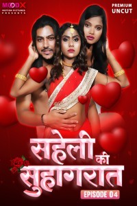 Saheli Ki Suhaagraat (2024) MoodX Original