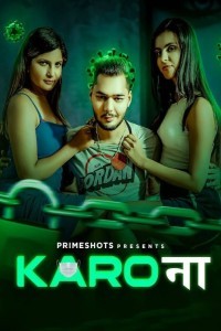 Karo Naa (2023) PrimeShots Original