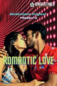 Romantic Love (2021) BindasTimes Original