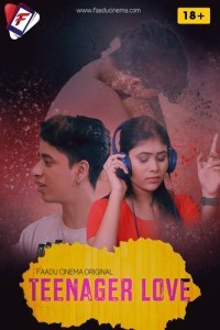 Teenager Love (2022) FaaduCinema Original